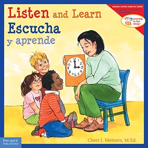 Meiners, Cheri J. Listen and Learn / Escucha Y Aprende. Free Spirit Publishing, 2015.