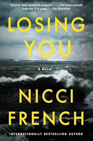 French, Nicci. Losing You. HarperCollins, 2023.