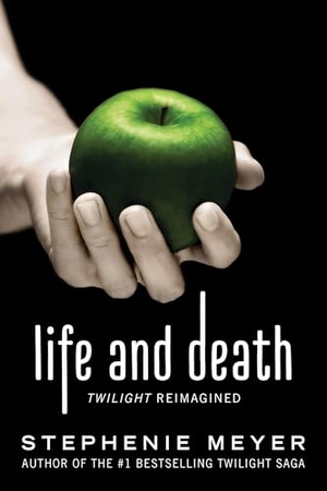 Meyer, Stephenie. Life and Death: Twilight Reimagined. Little, Brown Books for Young Readers, 2022.