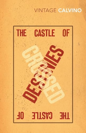 Calvino, Italo. The Castle of Crossed Destinies. Vintage Publishing, 1997.