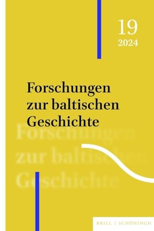 Forschungen zur baltischen Geschichte - 19 (2024). Brill I  Schoeningh, 2024.