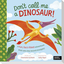 Don't Call Me a Dinosaur!