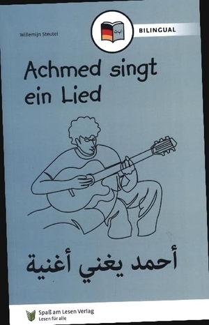 Steutel, Willemijn. Achmed singt ein Lied (DE/AR) - In Leichter Sprache. Spaß am Lesen Verlag, 2023.