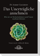 Das Unerträgliche annehmen