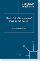 The Political Economy of Post-Soviet Russia