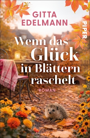 Edelmann, Gitta. Wenn das Glück in Blättern raschelt - Roman. Piper Verlag GmbH, 2026.