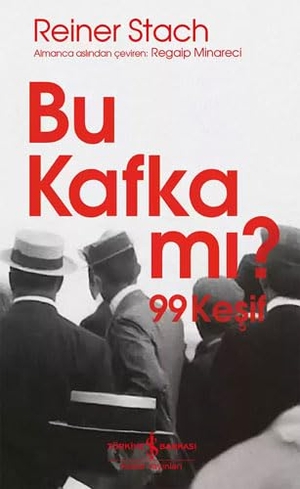 Stach, Reiner. Bu Kafka Mi. Türkiye Is Bankasi Kültür Yayinlari, 2023.