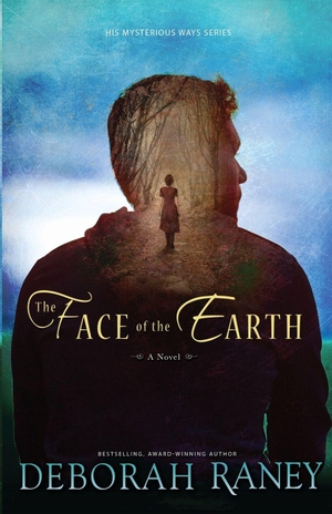 Raney, Deborah. The Face of the Earth. Raney Day Press, 2026.