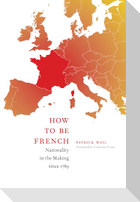 How to Be French