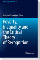 Poverty, Inequality and the Critical Theory of Recognition