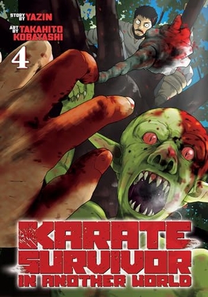 Yazin. Karate Survivor in Another World (Manga) Vol. 4. Seven Seas Entertainment, LLC, 2023.