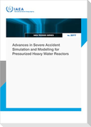 Advances in Severe Accident Simulation and Modelling for Pressurized Heavy Water Reactors