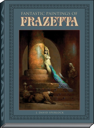 Spurlock, J David. Fantastic Paintings of Frazetta. Vanguard, 2020.