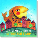 The Wise Men of Chelm and the Foolish Carp
