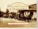 Fred Harvey Houses of the Southwest