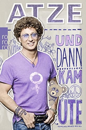 Schröder, Atze. Und dann kam Ute. Rowohlt Taschenbuch, 2015.