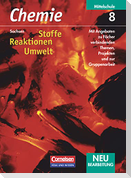 Chemie 8 - Stoffe - Reaktionen - Umwelt - Schülerbuch / Sachsen Neubearbeitung