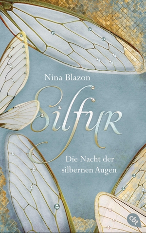 Blazon, Nina. Silfur - Die Nacht der silbernen Augen. cbt, 2016.