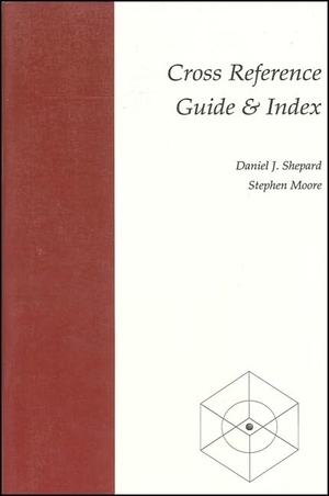 Shepard, Daniel J / Stephen Moore. Cross Reference Guide and Index. Global Academic Publishing, 1998.