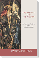 The Mystery and the Passion