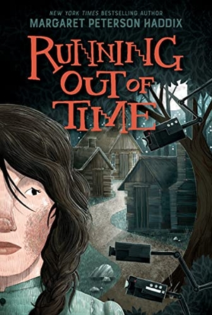 Haddix, Margaret Peterson. Running Out of Time. HarperCollins, 2023.