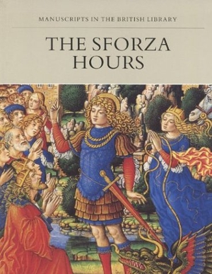 Evans, Mark. The Sforza Hours. Globe Pequot Publishing Group Inc, 1998.
