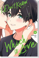 I Don't Know Which Is Love, Vol. 6