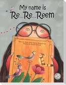 My name is re...re...Reem