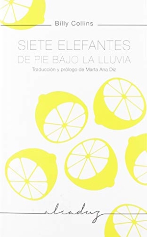 Vallès, Tina / Billy Collins. Siete elefantes de pie bajo la lluvia. Godall Edicions SL, 2019.