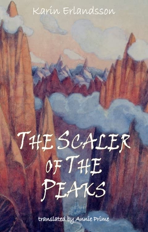Erlandsson, Karin. The Scaler of Peaks - Song of the Eye Stone Book 3. Dedalus, 2024.