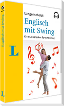Langenscheidt Englisch mit Swing. Ein musikalisches Sprachtraining