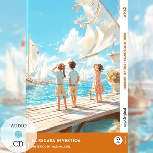 Vallejo, Elena. La Regata Invertida - Spanische Krimi-Lektüre A1-A2 (+ Audio-CD) - Mit der Frank-Lesemethode leicht verständlich gemacht. EasyOriginal Verlag e.U., 2025.