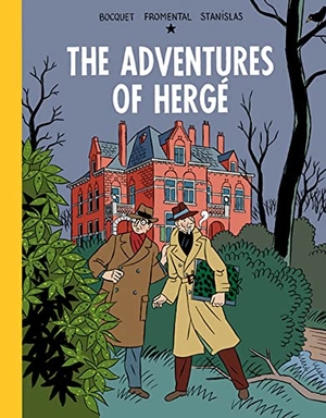 Bocquet, Jose-Louis / Jean-Luc Fromental. The Adventures of Herge. Drawn & Quarterly, 2011.