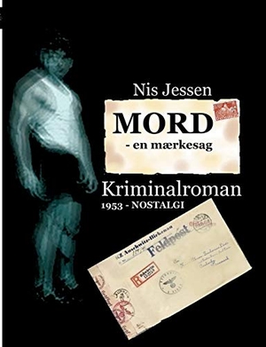 Jessen, Nis. MORD - en mærkesag - Kriminalroman. Books on Demand, 2013.