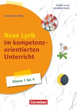 Niklas, Annemarie. Stark in der Grundschule - Deutsch - Klasse 1-4 - Neue Lyrik im kompetenzorientierten Unterricht - Ideen für die Grundschule - Buch. Cornelsen Vlg Scriptor, 2025.