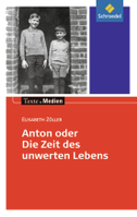 Anton oder die Zeit des unwerten Lebens - Textausgabe mit Materialteil