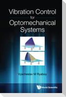 Vibration Control for Optomechanical Systems