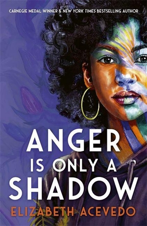 Acevedo, Elizabeth. Anger is Only a Shadow. Hot Key Books, 2026.