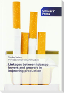 Linkages between tobacco buyers and growers in improving production