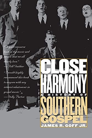 Goff, James R. Jr.. Close Harmony - A History of Southern Gospel. The University of North Carolina Press, 2002.