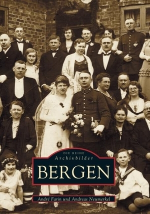Neumerkel, Andreas / André Farin. Bergen. Sutton Verlag GmbH, 2016.