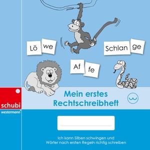 Richter-Göckeritz, Annette. Mein 1. Rechtschreibheft - ich kann Silben schwingen und Wörter nach ersten Regeln richtig schreiben. Westermann Lernwelten, 2025.