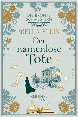 Ellis, Bella. Der namenlose Tote - Kriminalroman. Pendo Verlag GmbH, 2021.