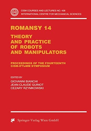 Bianchi, Giovanni / Cezary Rzymkowski et al (Hrsg.). Romansy 14 - Theory and Practice of Robots and Manipulators Proceedings of the Fourteenth CISM-IFToMM Symposium. Springer Vienna, 2014.