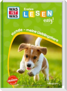 WAS IST WAS Erstes Lesen easy! Hunde - meine Lieblingstiere