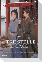 L'arrivo dei nemici. Le tre stelle del caos. Vol. 2