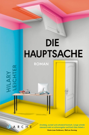Leichter, Hilary. Die Hauptsache. Arche Literatur Verlag AG, 2022.