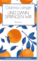 Und dann springen wir