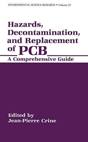 Crine, Jean-Pierre (Hrsg.). Hazards, Decontamination, and Replacement of PCB - A Comprehensive Guide. Springer, 1989.