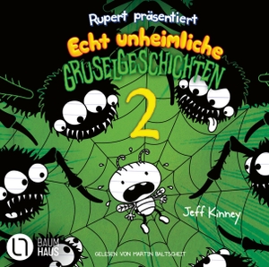 Kinney, Jeff. Rupert präsentiert: Echt unheimliche Gruselgeschichten 2 - . Ungekürzt.. Lübbe Audio, 2026.